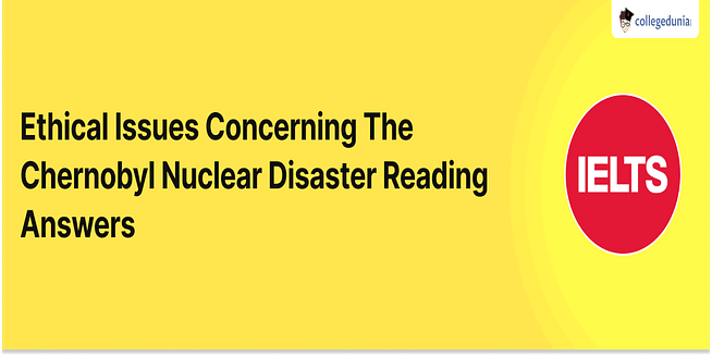 Ethical Issues Concerning The Chernobyl Nuclear Disaster Reading Answers